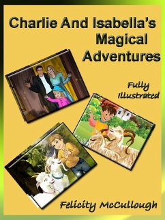 Cover Charlie And Isabella's Magical Adventures (eBook, ePUB)