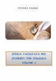 Storia facilitata per studenti con dislessia. Volume 3 (eBook, PDF)