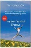 Yasama Sevinci Üzerine