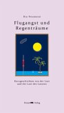 Flugangst und Regenträume