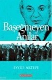 Basegmeyen Hatiralar