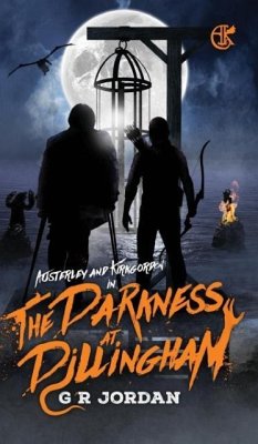 The Darkness at Dillingham - Jordan, G R