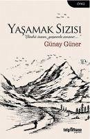 Yasamak Sizisi - Güner, Günay