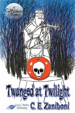 Twanged at Twilight - Zaniboni, C. E.