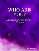 Who Are You? - Discovering Your Cosmic Origins (eBook, ePUB)