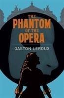 The Phantom of the Opera - Leroux, Monsieur Gaston