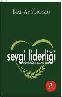 Sevgi Liderligi - Aydinoglu, Inal