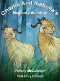 Charlie And Isabella's Magical Adventure (eBook, ePUB) Charlie And Isabella's Magical Adventure (eBook, ePUB)