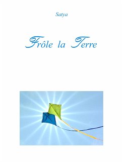 Frôle la Terre (eBook, PDF) - Satya