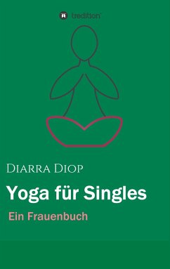 Yoga für Singles - Diop, Diarra