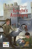 The Secret Diary of a Knight's Assistant The Secret Diary of a Knight's Assistant