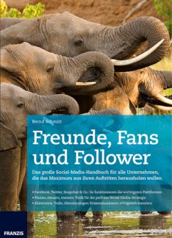 Freunde, Fans und Follower - Schmitt, Bernd