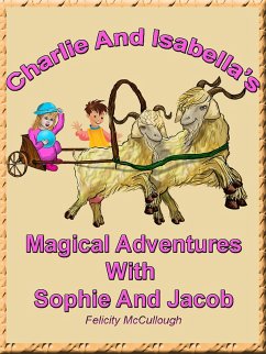 Cover Charlie And Isabella's Magical Adventures With Sophie And Jacob (eBook, ePUB)
