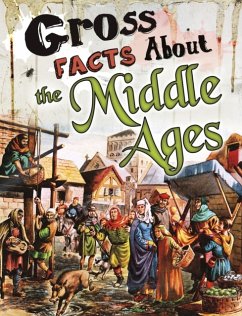 Gross Facts About the Middle Ages - Vonne, Mira