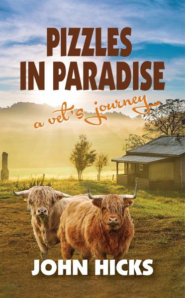 Pizzles in Paradise (An English Vet's Life in New Zealand, #1) (eBook, ePUB)