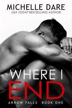 Cover Where I End (Arrow Falls, #1) (eBook, ePUB)