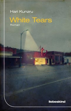 White Tears (eBook, ePUB) - Kunzru, Hari