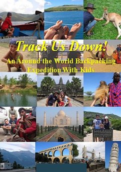 Cover Track Us Down! An Around-the-World Backpacking Expedition with Kids (eBook, ePUB)