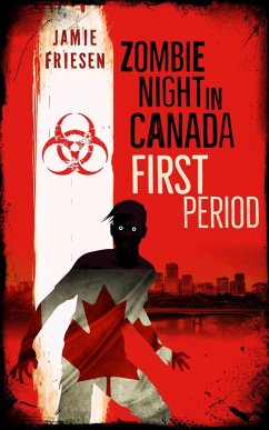 Cover Zombie Night in Canada: First Period (eBook, ePUB)