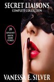 Secret Liaisons Complete Collection - 20 Super Hot Erotic Short Stories (eBook, ePUB) Secret Liaisons Complete Collection - 20 Super Hot Erotic Short Stories (eBook, ePUB)