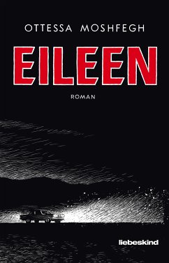 Eileen (eBook, ePUB) - Moshfegh, Ottessa