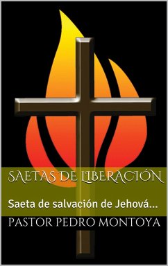 Saetas de Liberacion (eBook, ePUB) - Montoya, Pedro