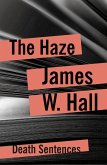 The Haze (eBook, ePUB) The Haze (eBook, ePUB)