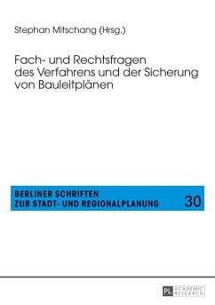 Fach- und Rechtsfragen des Verfahrens und der Sicherung von Bauleitplänen