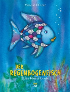 Der Regenbogenfisch. Das Riesenbuch - Pfister, Marcus