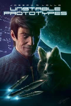 Unstable Prototypes (Big Sigma, #2) (eBook, ePUB) - Lallo, Joseph R.
