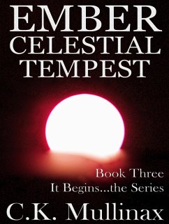 Ember Celestial Tempest (Book Three) (eBook, ePUB) - Mullinax, C. K.