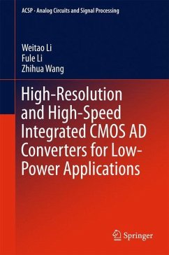 High-Resolution and High-Speed Integrated CMOS AD Converters for Low-Power Applications - Li, Weitao;Li, Fule;Wang, Zhihua