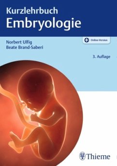 Kurzlehrbuch Embryologie - Ulfig, Norbert;Brand-Saberi, Beate