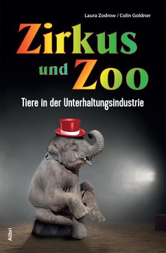 Zirkus und Zoo - Goldner, Colin;Zodrow, Laura