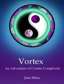 Vortex: An Adventure of Cosmic Complexity (eBook, ePUB)