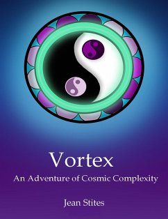 Vortex: An Adventure of Cosmic Complexity (eBook, ePUB) Cover Vortex: An Adventure of Cosmic Complexity (eBook, ePUB)