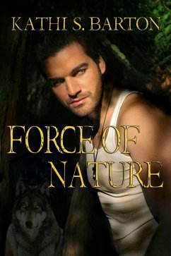 Force of Nature (eBook, ePUB) - Barton, Kathi S