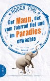 Der Mann, der vom Fahrrad fiel und im Paradies erwachte (eBook, ePUB)