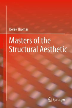 Masters of the Structural Aesthetic - Thomas, Derek