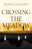 Crossing the Meadow (eBook, ePUB)