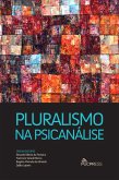Pluralismo na psicanálise (eBook, ePUB)