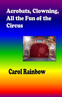 Cover Acrobats, Clowning, all the Fun of the Circus (eBook, ePUB)