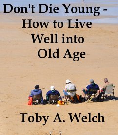 Cover Don't Die Young - How to Live Well into Old Age (eBook, ePUB)