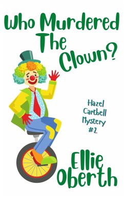 Cover Who Murdered the Clown? (Who Murdered...?, #2) (eBook, ePUB)