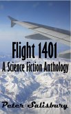 Flight 1401 A Science Fiction Anthology (eBook, ePUB) Flight 1401 A Science Fiction Anthology (eBook, ePUB)