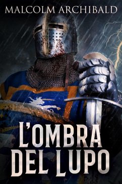 L'ombra del Lupo (eBook, ePUB) - Archibald, Malcolm