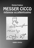 Messer Cicco milanese eccellentissimo (eBook, PDF)