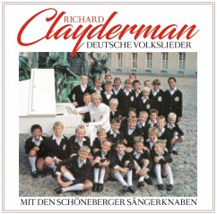 Deutsche Volkslieder - Clayderman,Richard-Schöneberger Sängerknaben