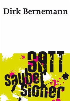 Satt. Sauber. Sicher (eBook, ePUB) - Bernemann, Dirk