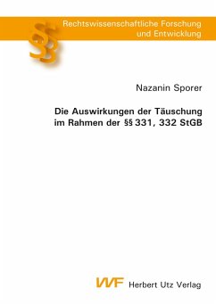 Die Auswirkungen der Täuschung im Rahmen der §§ 331, 332 StGB (eBook, PDF) - Sporer, Nazanin